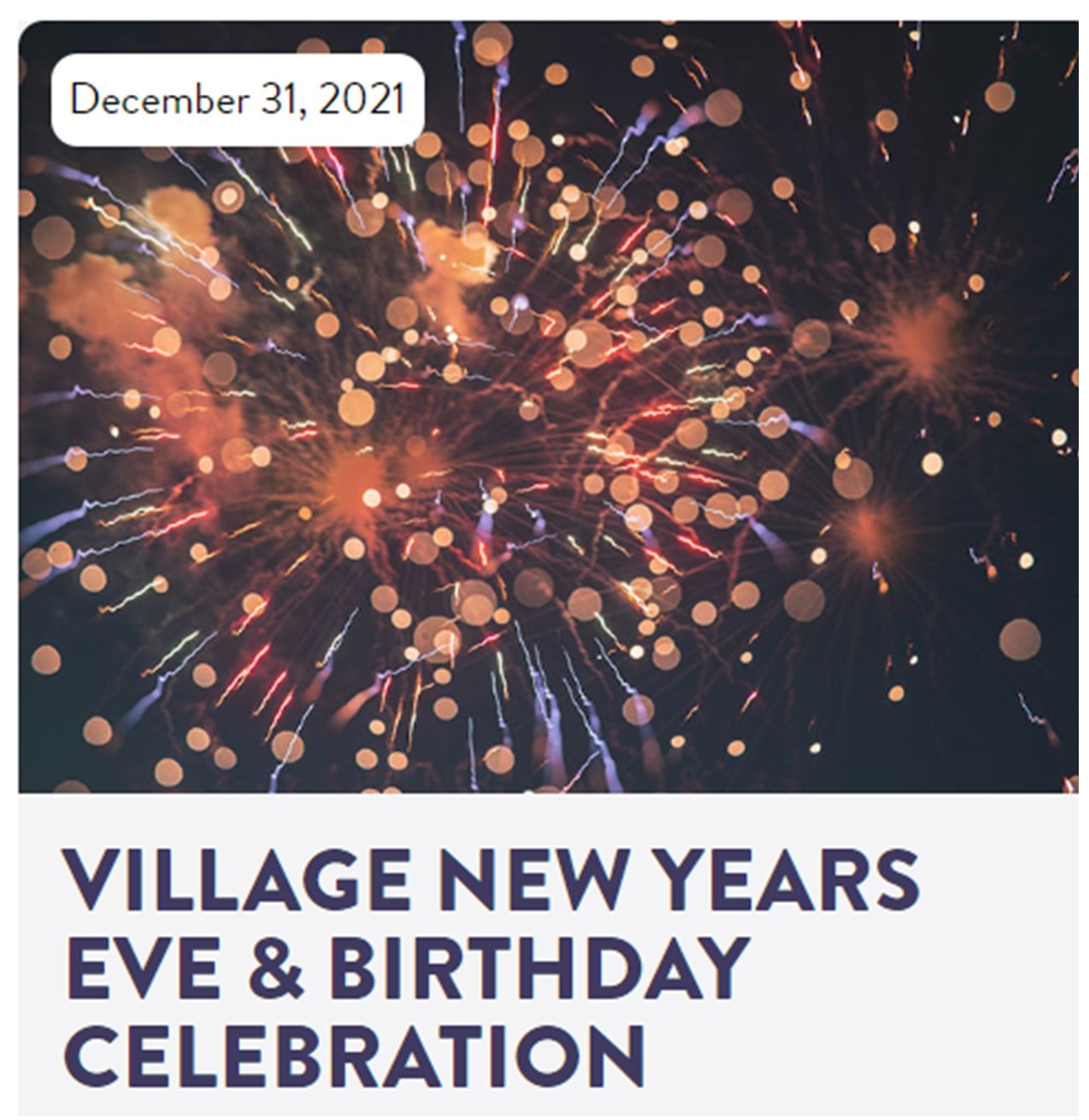 VILLAGE NEW YEARS EVE & BIRTHDAY CELEBRATION