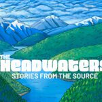 Season two of The Headwaters launched
