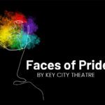 Faces of Pride at Key City Theatre June 6